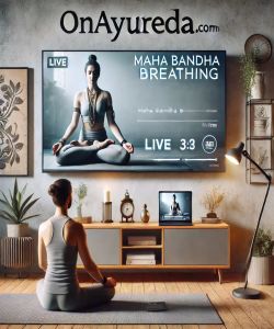 A Transformative Path to Strength and Focus With Maha Bandha Breathing