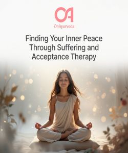Finding Your Inner Peace Through Suffering and Acceptance Therapy