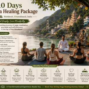 10 Days Yoga Healing Package in Rishikesh, Uttarakhand, India